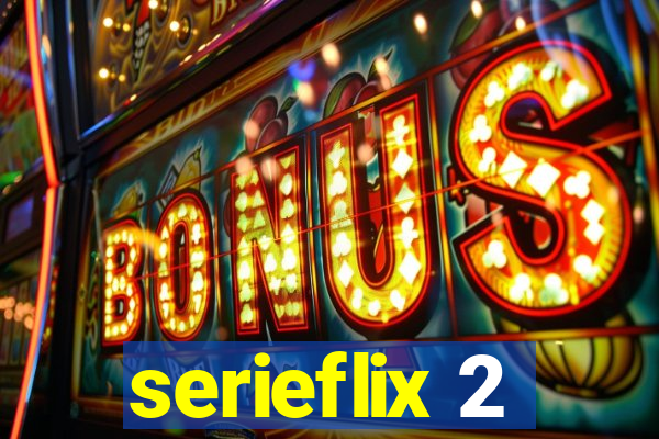 serieflix 2