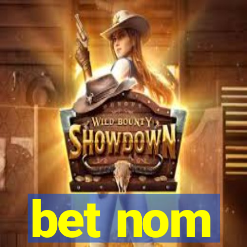 bet nom