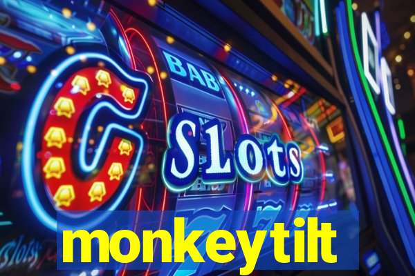 monkeytilt