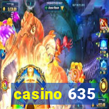 casino 635