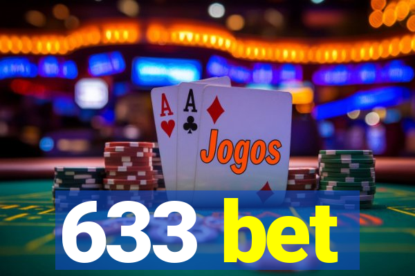 633 bet