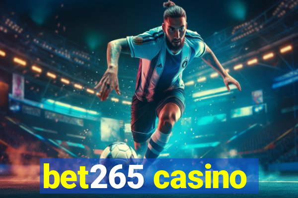 bet265 casino