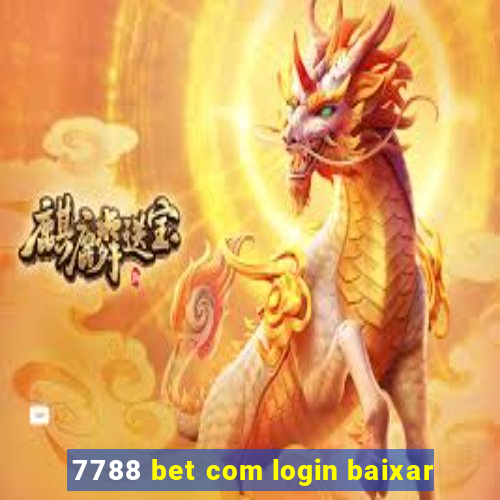 7788 bet com login baixar