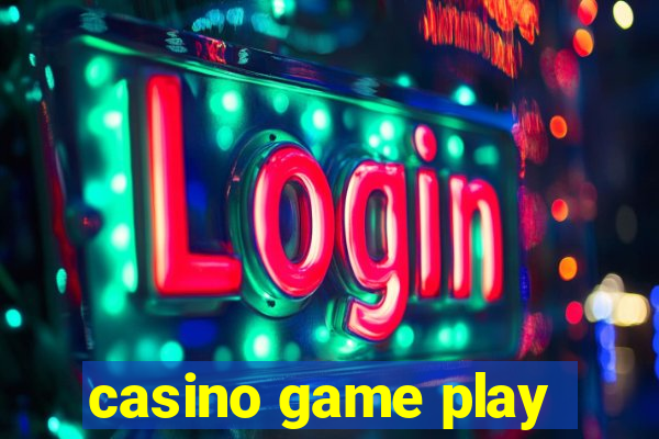 casino game play