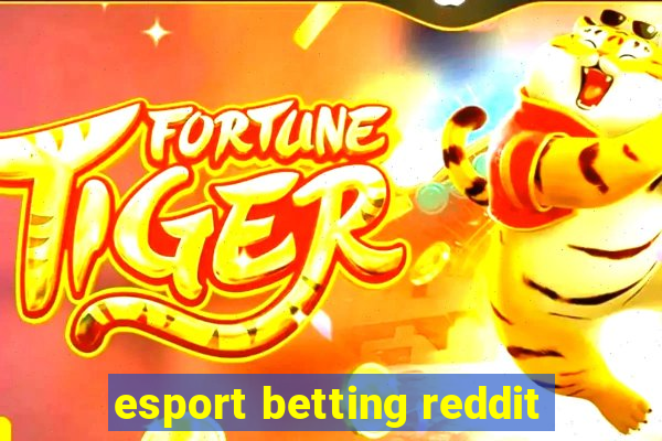 esport betting reddit