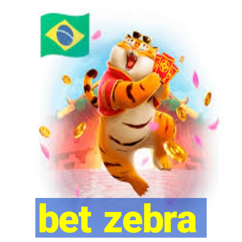 bet zebra