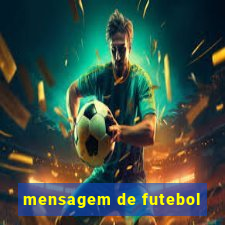 mensagem de futebol