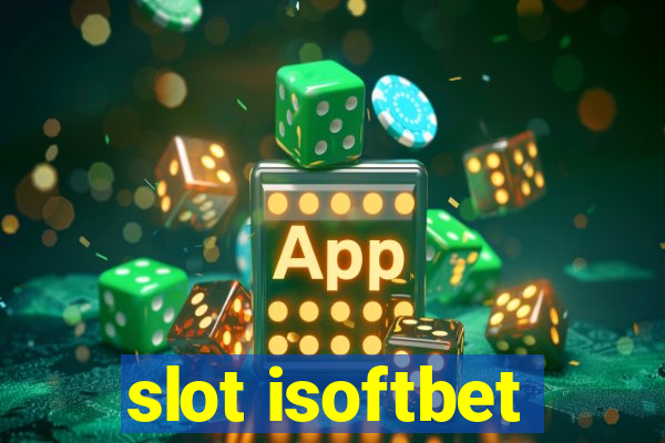 slot isoftbet