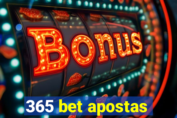 365 bet apostas