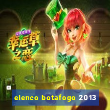 elenco botafogo 2013