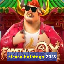 elenco botafogo 2013