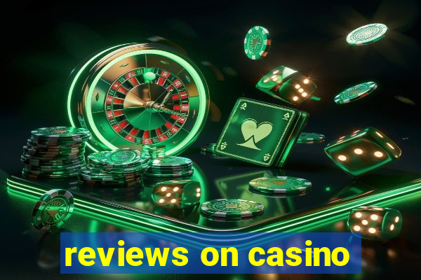 reviews on casino