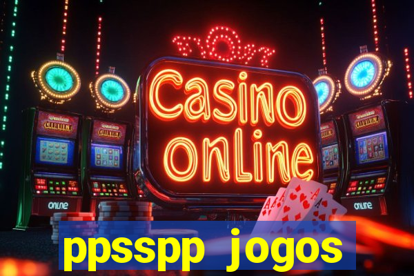 ppsspp jogos download mediafıre