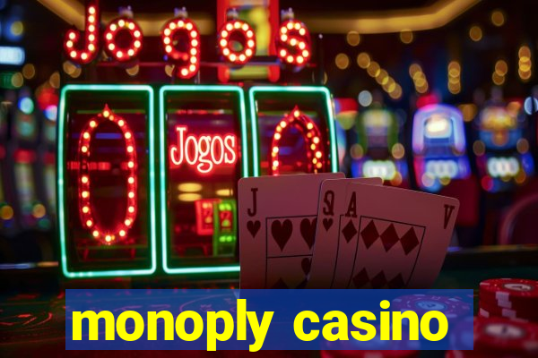 monoply casino