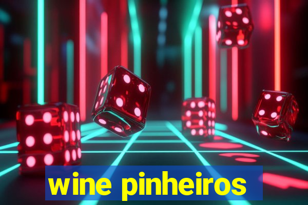 wine pinheiros