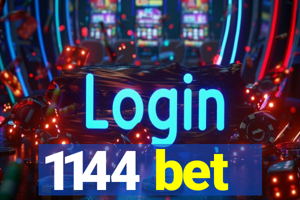 1144 bet