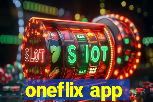 oneflix app