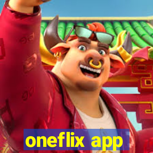 oneflix app