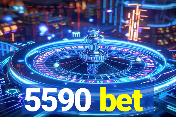 5590 bet