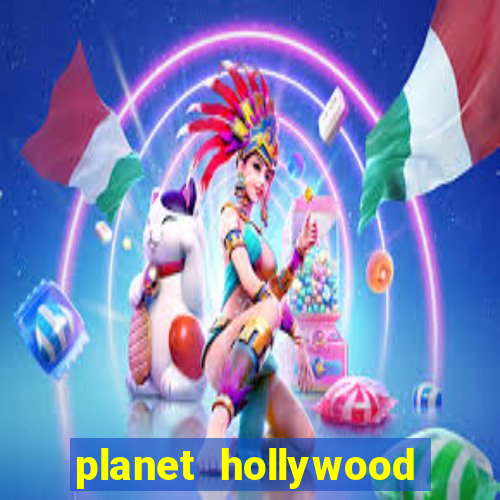 planet hollywood resort & casino