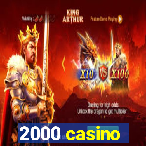 2000 casino