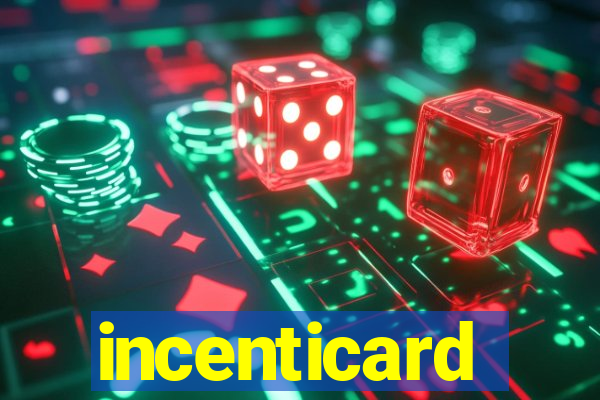 incenticard