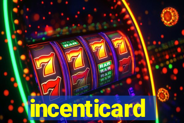 incenticard