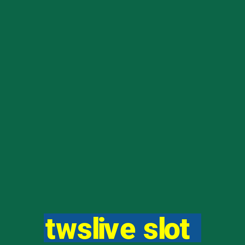 twslive slot