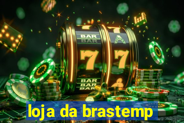 loja da brastemp