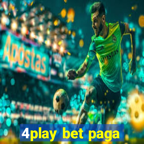 4play bet paga