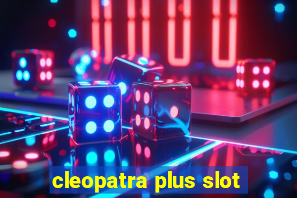 cleopatra plus slot