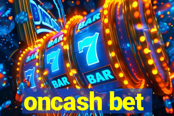 oncash bet