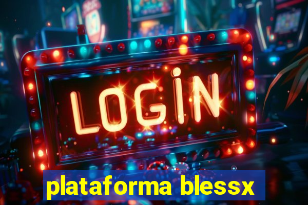 plataforma blessx