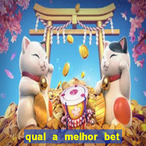 qual a melhor bet do brasil