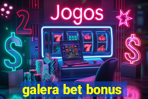 galera bet bonus