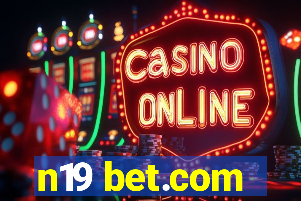 n19 bet.com