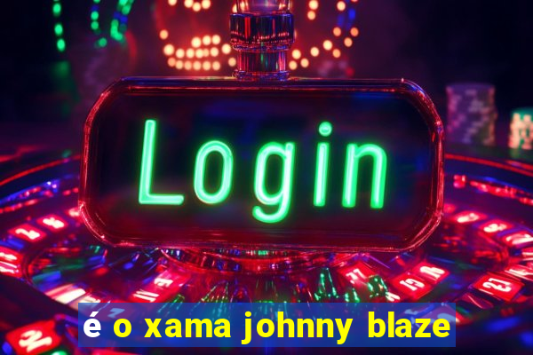 é o xama johnny blaze