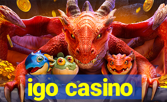 igo casino