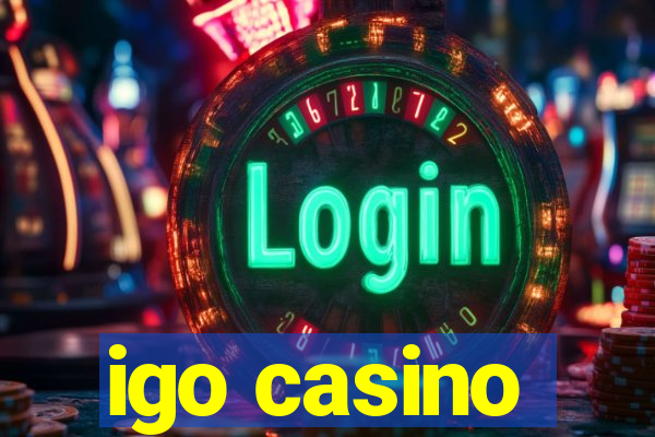 igo casino