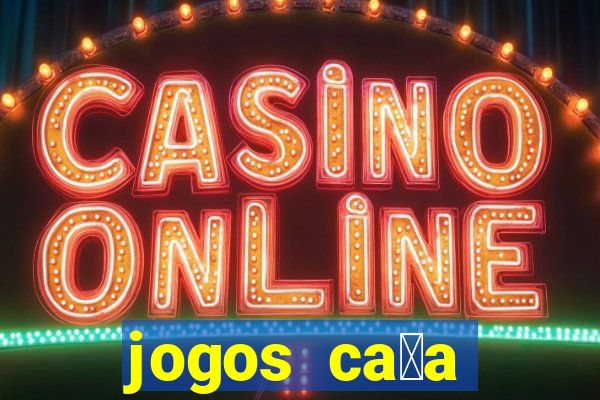 jogos ca莽a n铆quel online