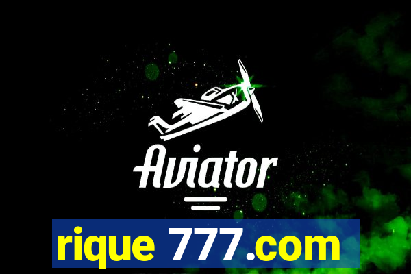 rique 777.com