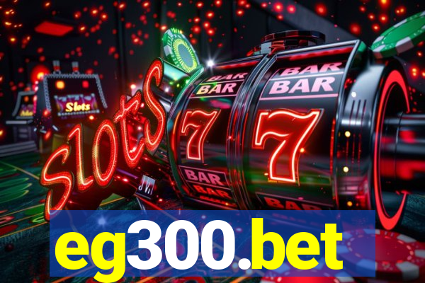 eg300.bet