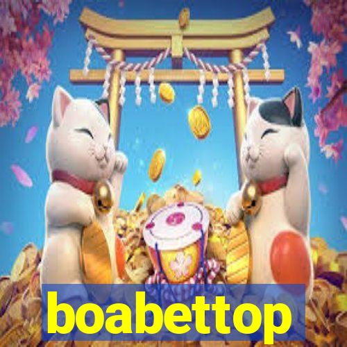 boabettop