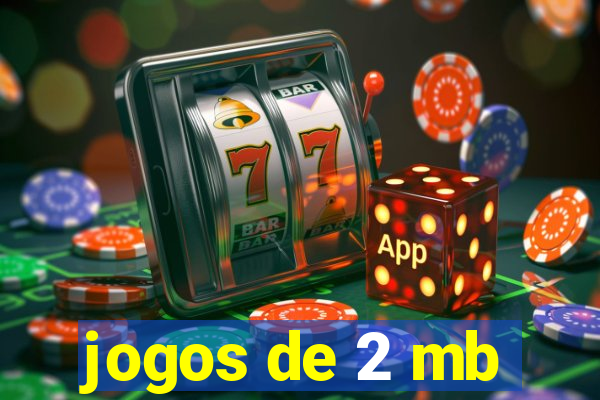 jogos de 2 mb