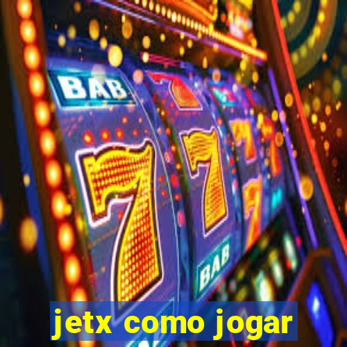 jetx como jogar