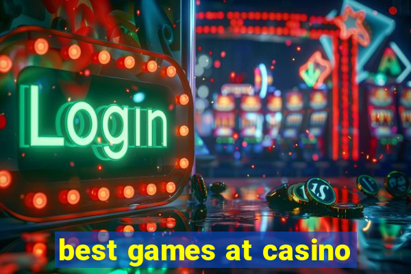 best games at casino