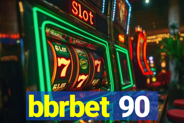 bbrbet 90