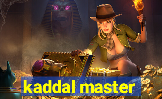 kaddal master