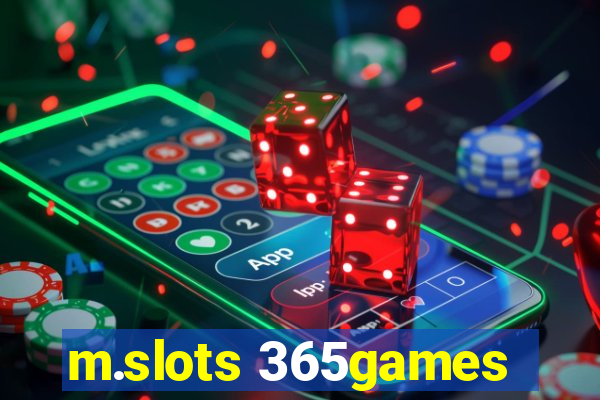 m.slots 365games