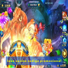 leon casino codigo promocional